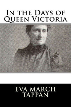 In the Days of Queen Victoria