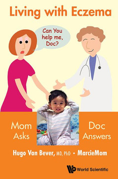 Living with Eczema : Mom Asks, Doc Answers! Living with Eczema : Mom Asks, Doc Answers!