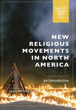 New Religious Movements in North America : An Introduction New Religious Movements in North America : An Introduction