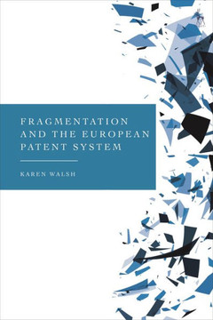 Fragmentation and the European Patent System