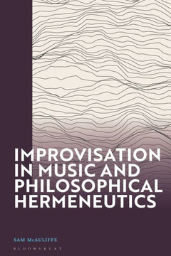Improvisation in Music and Philosophical Hermeneutics