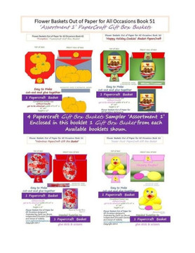 Flower Baskets Out of Paper for All Occasions Book 51: Assortment 1 PaperCraft Gift Box Baskets