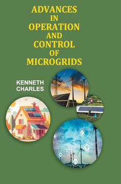 Advances in Operation and Control of Microgrids Advances in Operation and Control of Microgrids
