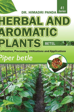 HERBAL AND AROMATIC PLANTS - 41. Piper Betle (Betel)