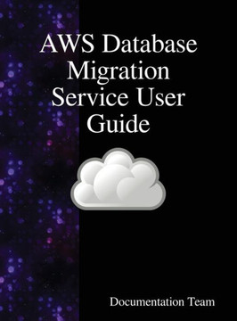 AWS Database Migration Service User Guide AWS Database Migration Service User Guide