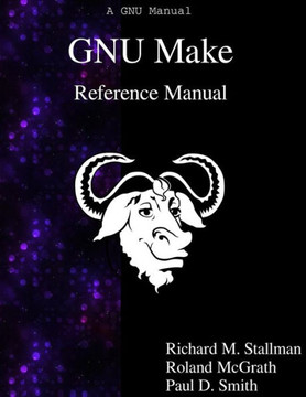 Gnu Make Reference Manual Gnu Make Reference Manual