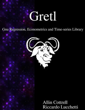 Gretl - Gnu Regression, Econometrics and Time-Series Library Gretl - Gnu Regression, Econometrics and Time-Series Library