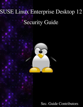 Suse Linux Enterprise Desktop 12 - Security Guide Suse Linux Enterprise Desktop 12 - Security Guide