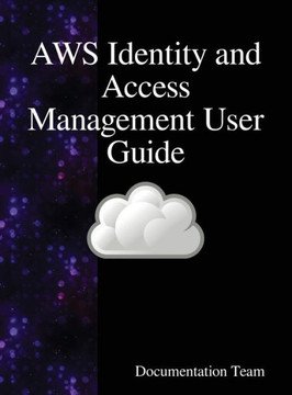 AWS Identity and Access Management User Guide : AWS IAM User Guide