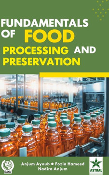 Fundamentals of Food Processing and Preservation Fundamentals of Food Processing and Preservation