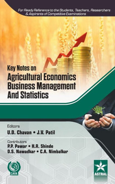 Key Notes on Agricultural Economics, Business Management and Statistics