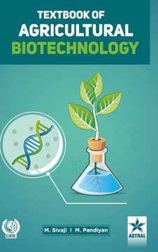 Textbook of Agricultural Biotechnology Textbook of Agricultural Biotechnology