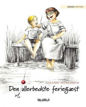 Den allerbedste feriegæst : Danish Edition of "The Best Summer Guest"