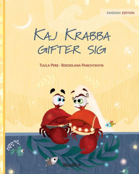 Kaj Krabba Gifter Sig : Swedish Edition of "colin the Crab Gets Married"