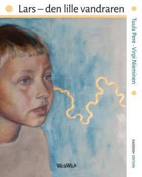 Lars - den lille vandraren : Swedish Edition of "Leo, the Little Wanderer"