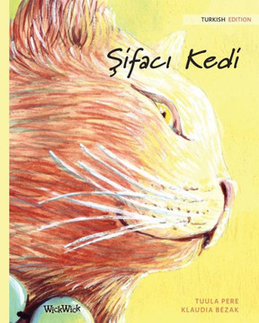 Sifaci Kedi : Turkish Edition of The Healer Cat Sifaci Kedi : Turkish Edition of The Healer Cat