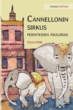 Cannellonin Sirkus Perinteiden Pauloissa : Finnish Edition of "circus Cannelloni Invades Britain"