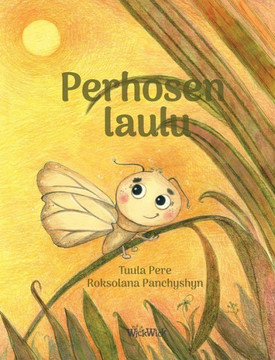 Perhosen laulu : Finnish Edition of "A Butterfly's Song"