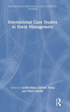 INTERNATIONAL CASE STUDIES IN EVENT MANAGEMENT.