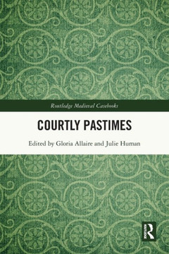 Courtly Pastimes Courtly Pastimes
