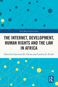 The Internet, Development, Human Rights and the Law in Africa