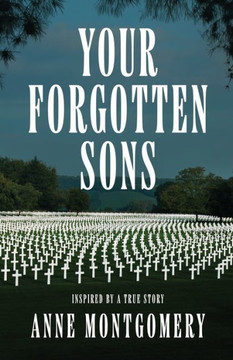 Your Forgotten Sons Your Forgotten Sons