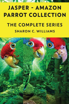 Jasper - Amazon Parrot - Books 1-4