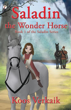 Saladin the Wonder Horse Book 1 Saladin the Wonder Horse Book 1