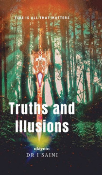 Truths and Illusions Truths and Illusions