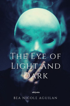 The Eye of Light and Dark