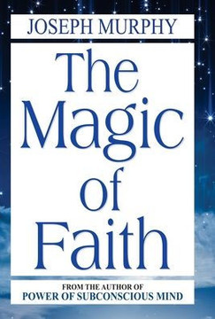 The Magic of Faith