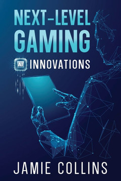 Next-Level Gaming : AI Innovations