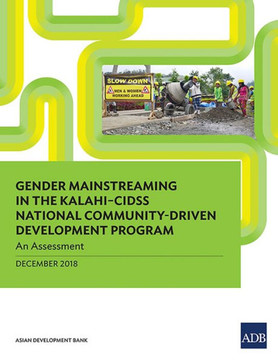 Gender Mainstreaming in the KALAHI-CIDSS National Community-Driven Development Program : An Assessment