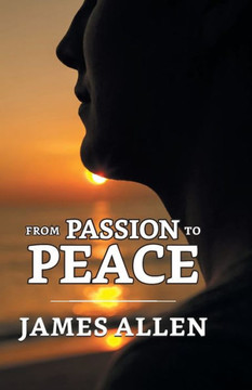 From Passion To Peace From Passion To Peace