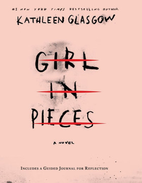 Girl in Pieces Deluxe Edition : Includes a Guided Journal for Reflection Girl in Pieces Deluxe Edition : Includes a Guided Journal for Reflection
