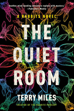 The Quiet Room : A Rabbits Novel The Quiet Room : A Rabbits Novel