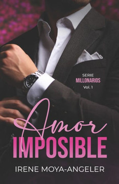 Amor imposible : Novela corta enemies to lovers de segundas oportunidades Amor imposible : Novela corta enemies to lovers de segundas oportunidades