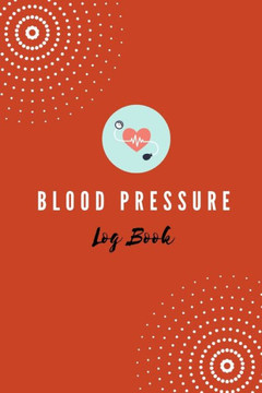 Blood Pressure Log Book Blood Pressure Log Book