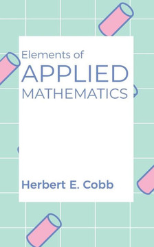 Elements of Applied Mathematics Elements of Applied Mathematics