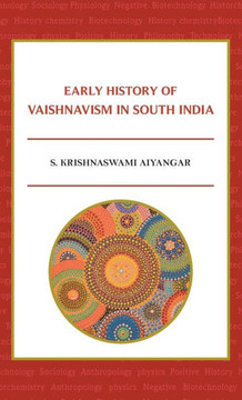 Early History of Vaishnavism in South India Early History of Vaishnavism in South India