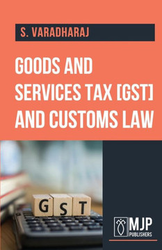 Goods and Service Tax and Customs Law