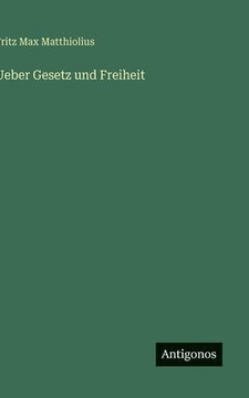 Ueber Gesetz und Freiheit Ueber Gesetz und Freiheit