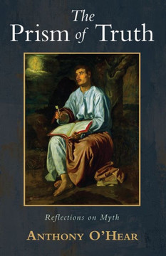 The Prism of Truth : Reflections on Myth