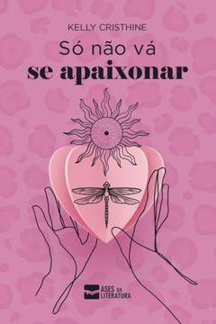Só não vá se apaixonar Só não vá se apaixonar