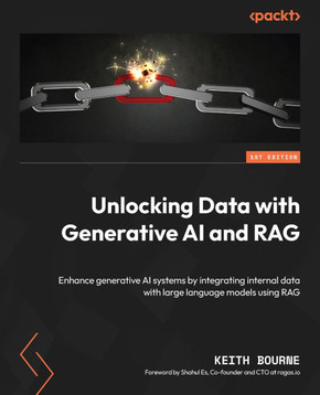UNLOCKING DATA WITH GENERATIVE AI AND RAG : Enhance Generative Ai Systems by Integrating Internal... Data with Large Language Models Using Rag UNLOCKING DATA WITH GENERATIVE AI AND RAG : Enhance Generative Ai Systems by Integrating Internal... Data with Large Language Models Using Rag