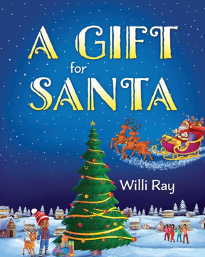 A Gift for Santa A Gift for Santa