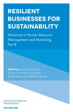 Resilient Businesses for Sustainability : Advances in Human Resource Management and Marketing, Part B