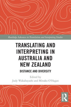 Translating and Interpreting in Australia and New Zealand : Distance and Diversity