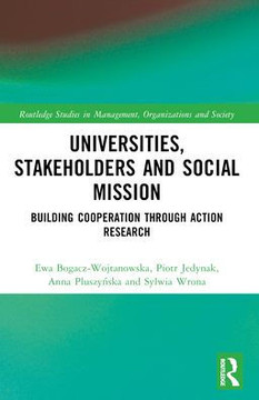 Universities, Stakeholders and Social Mission : Building Cooperation Through Action Research