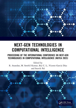 Next-Gen Technologies in Computational Intelligence : Proceeding of the International Conference on Next-Gen Technologies in Computational Intelligence (Ngtca 2023)